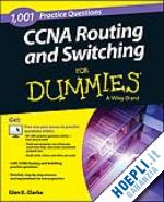 clarke glen e. - 1,001 ccna routing and switching practice questions for dummies (+ free online practice)