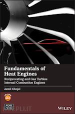 ghojel j - fundamentals of heat engines – reciprocating and gas turbine internal combustion engines