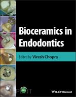 chopra v - bioceramics in endodontics