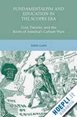 laats a. - fundamentalism and education in the scopes era