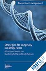corbetta g.; loparo kenneth a. - strategies for longevity in family firms