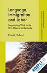 dubord e. - language, immigration and labor