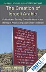 mendel y. - the creation of israeli arabic