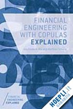 mai j.; scherer m. - financial engineering with copulas explained