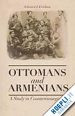 erickson edward j. - ottomans and armenians
