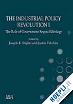 lin yifu justin; esteban j. (curatore); stiglitz j. (curatore) - the industrial policy revolution i