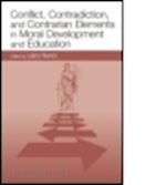 nucci larry (curatore) - conflict, contradiction, and contrarian elements in moral development and education
