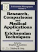 lankton stephen r. (curatore); zeig jeffrey k. (curatore) - research comparisons and medical applications of ericksonian techniques
