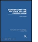 riddell sheila - gender and the politics of the curriculum
