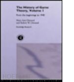 dimand mary-ann; dimand robert w - the history of game theory, volume 1