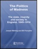melling joseph; forsythe bill - the politics of madness