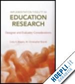 meyers coby (curatore); brandt w. christopher (curatore) - implementation fidelity in education research