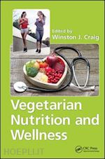 craig winston j. (curatore) - vegetarian nutrition and wellness