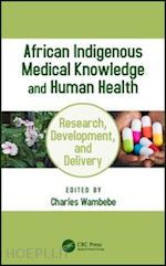 wambebe charles (curatore) - african indigenous medical knowledge and human health