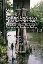 lopez ricardo d.; lyon john g.; lyon lynn k.; lopez debra k. - wetland landscape characterization