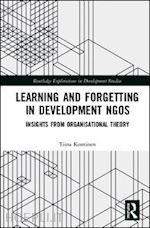 kontinen tiina - learning and forgetting in development ngos