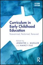 mueller jennifer j. (curatore); file nancy (curatore) - curriculum in early childhood education