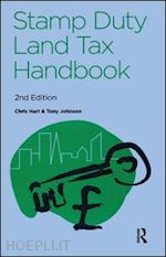 johnson tony; hart chris - the stamp duty land tax handbook