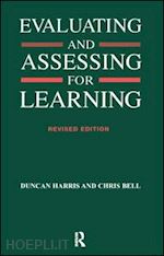 bell chris ; harris duncan - evaluating and assessing for learning