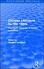 goldblatt howard (curatore) - chinese literature for the 1980s