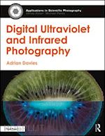 davies adrian - digital ultraviolet and infrared photography
