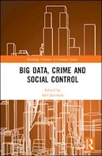 završnik aleš (curatore) - big data, crime and social control