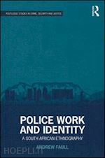 faull andrew - police work and identity