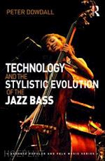 dowdall peter - technology and the stylistic evolution of the jazz bass