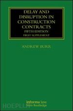 burr andrew (curatore) - delay and disruption in construction contracts