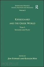 nun katalin; stewart jon (curatore) - volume 2, tome i: kierkegaard and the greek world - socrates and plato