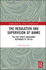 hu chen chen - the regulation and supervision of banks