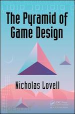 lovell nicholas - the pyramid of game design