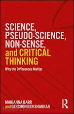 ben-shakhar gershon; barr marianna - science, pseudo-science, non-sense, and critical thinking