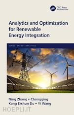 zhang ning; kang chongqing; du ershun; wang yi - analytics and optimization for renewable energy integration