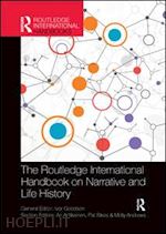 goodson ivor (curatore); antikainen ari (curatore); sikes pat (curatore); andrews molly (curatore) - the routledge international handbook on narrative and life history