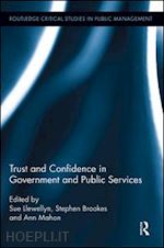 llewellyn sue (curatore); brookes stephen (curatore); mahon ann (curatore) - trust and confidence in government and public services