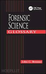 brenner john c. - forensic science glossary