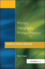 knight peter - primary geography primary history