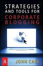 cass john - strategies and tools for corporate blogging