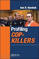bumbak ann r. - profiling cop-killers