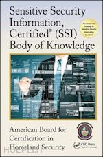 american board for certification in homeland security - sensitive security information, certified® (ssi) body of knowledge