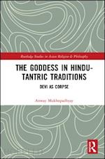 mukhopadhyay anway - the goddess in hindu-tantric traditions