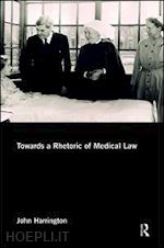 harrington john - towards a rhetoric of medical law