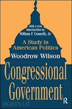 wilson woodrow - congressional government