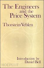 veblen thorstein (curatore) - the engineers and the price system