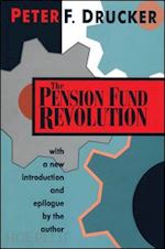 drucker peter; drucker peter (curatore) - the pension fund revolution