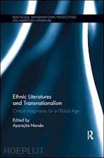 nanda aparajita (curatore) - ethnic literatures and transnationalism