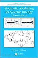 wilkinson darren j. - stochastic modelling for systems biology, third edition