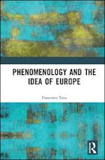 tava francesco (curatore) - phenomenology and the idea of europe