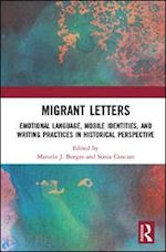 borges marcelo j. (curatore); cancian sonia (curatore) - migrant letters